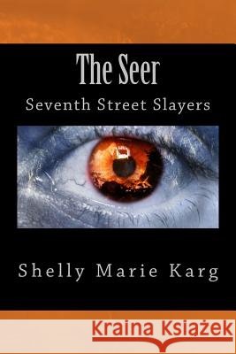 The Seer: Seventh Street Slayers