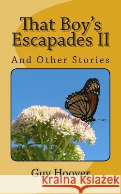 That Boy's Escapades II