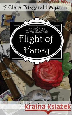 Flight of Fancy: A Clara Fitzgerald Mystery