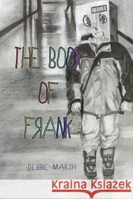 The Book of Frank: Lessons Learned by the Kindergarten Teacher