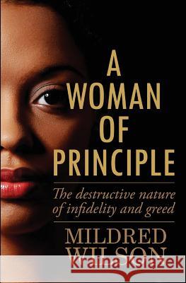 A Woman of Principle: The destructive nature of infidelity and greed