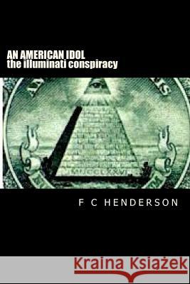 An American Idol (The Illuminati Conspiracy)