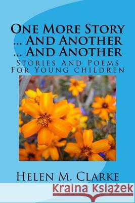 One More Story ... And Another ... And Another: Stories And Poems For Young children