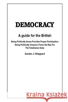 Democracy: A Guide for participation for the British