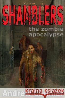 Shamblers: The Zombie Apocalypse