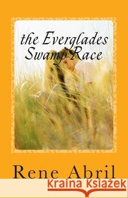 The Everglades Swamp Race: Loving the Swamps