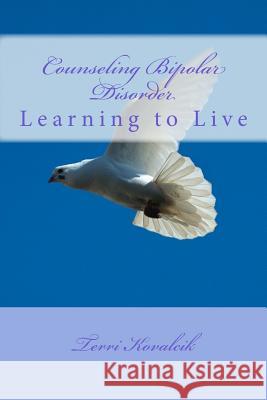 Counseling Bipolar Disorder: Learning to Live