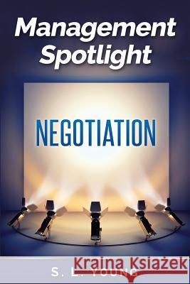 Management Spotlight: Negotiation