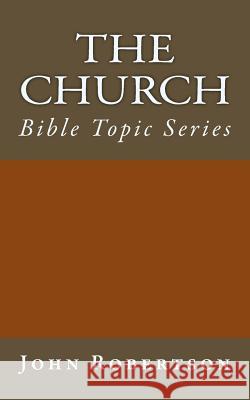 The Church: Bible Topic Series
