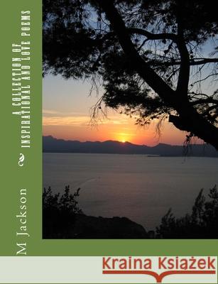 A Collection Of Inspirational and love poems