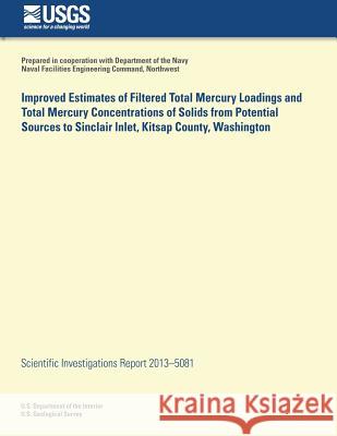 Improved Estimates of Filtered Total Mercury Loadings and Total Mercury Concentrations of Solids from Potential Sources to Sinclair Inlet, Kitsap Coun