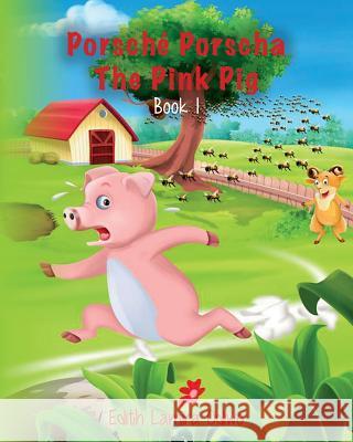 Porsché Porscha The Pink Pig: Book 1