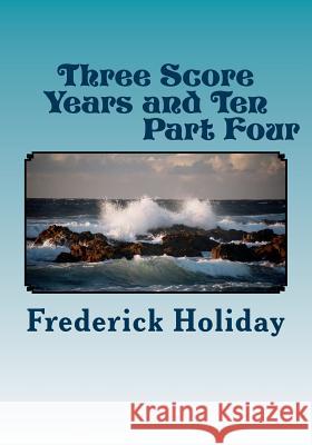 Three Score Years and Ten Part Four: Tears From An Open Sky