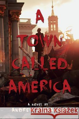 A Town Called America