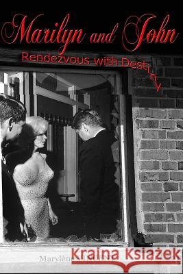 Marilyn and John. Rendezvous with Destiny