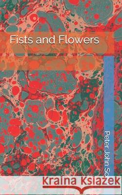 Fists and Flowers