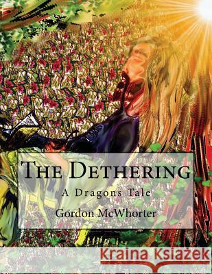 The Dethering: A Dragons Tale