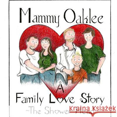 A Family Love Story: (The Shower Head)