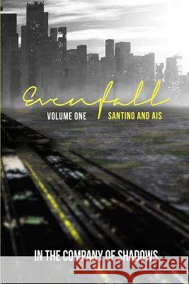 Evenfall Volume I: Director's Cut