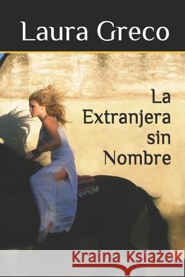 La Extranjera sin Nombre