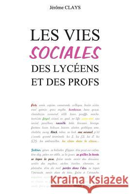 Les vies sociales des lycéens et des profs