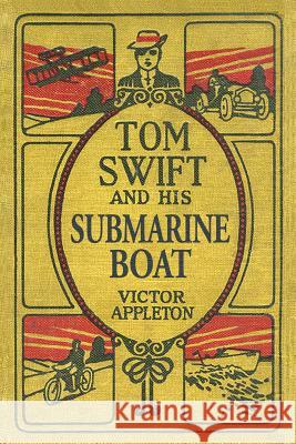 Tom Swift and His Submarine Boat: The 100th Anniversary Rewrite Project