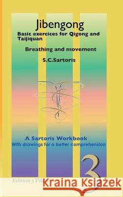 Jibengong: Basic exercises for Qigong and Taijiquan
