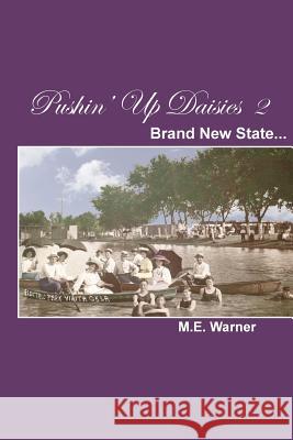 Pushin' Up Daisies 2: Brand New State