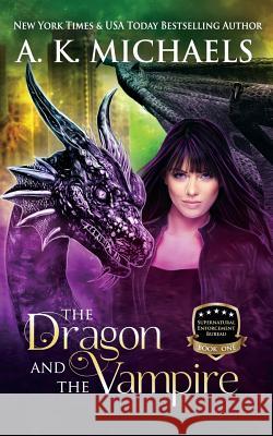 Supernatural Enforcement Bureau, Book 1, the Dragon and the Vampire: Book 1