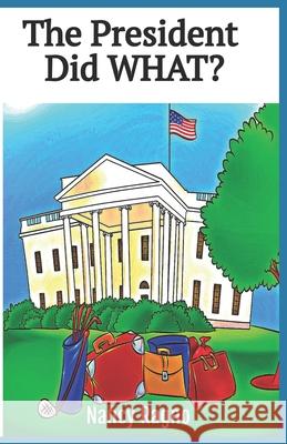 The President Did What?: Presidential Trivia Quiz