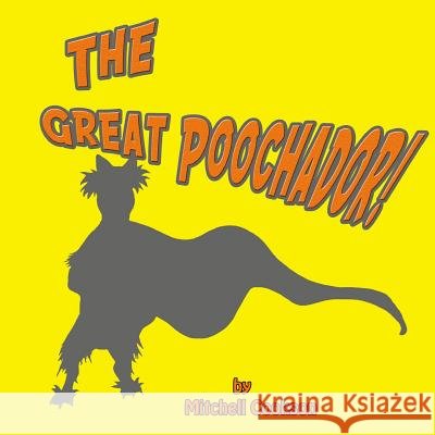 The Great Poochador!