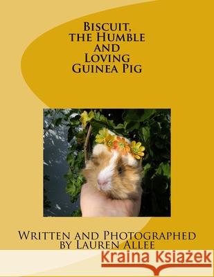 Biscuit, the Humble and Loving Guinea Pig