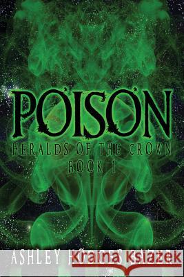 Poison: Heralds of the Crown