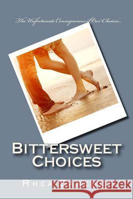 Bittersweet Choices