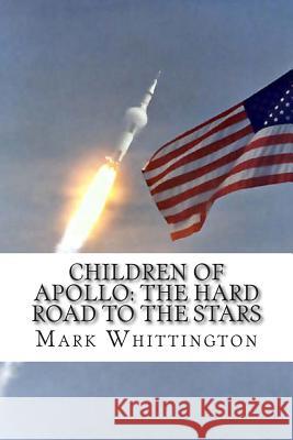 Children of Apollo: The Hard Road to the Stars