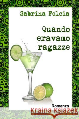 Quando eravamo ragazze