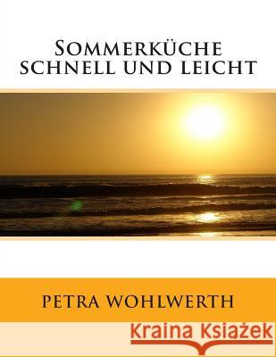 Sommerküche schnell und leicht