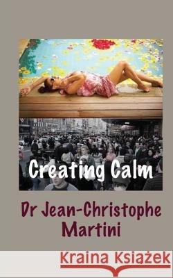 Creating Calm