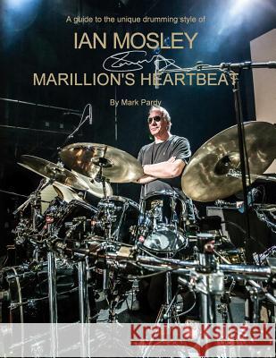 Ian Mosley - Marillion's Heartbeat