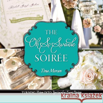 The Oh So Swank Soiree: Turning Vision into Spectacular Event Design