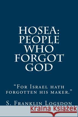 Hosea: People Who Forgot God: 