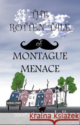 The Rotten Tale of Montague Menace