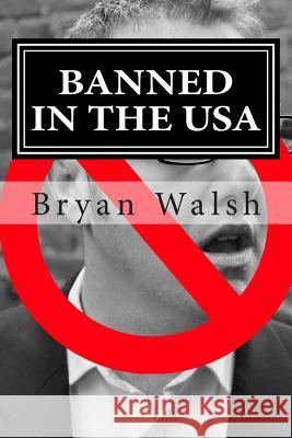 Banned In The USA: Two Years An Illegal