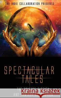 Spectacular Tales: The Science Fiction and Fantasy Collection