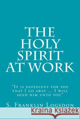 The Holy Spirit at Work: 