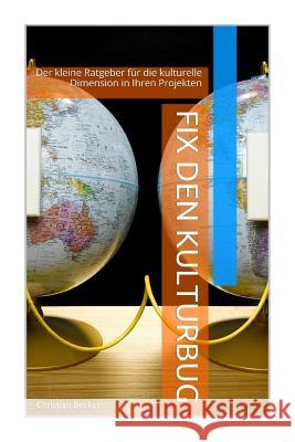 Fix den Kulturbug: Der kleine Ratgeber fuer die kulturelle Dimension in Ihren Projekten