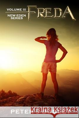 Freda: Volume III in the New Eden series