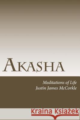 Akasha: Meditations of Life