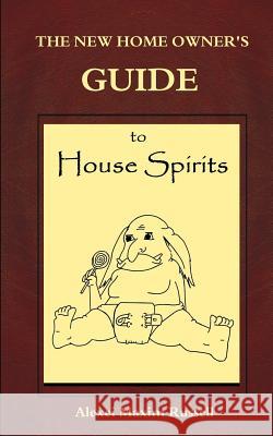 The New Homeowner's Guide to House Spirits