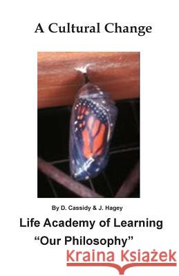 A Cultural Change: Life Academy of Learning 